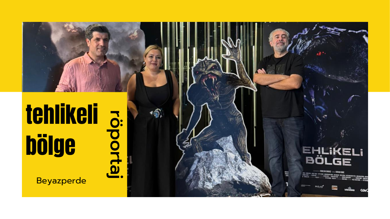 Yerli Tarihi Bilimkurgu Filmi “Tehlikeli Bölge” Ekibi Filmi Beyazperde’ye Anlattı