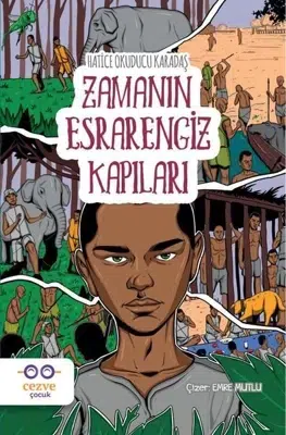 Çocuk Kitapları: Zamanın Esrarengiz Kapıları – Çocuk