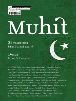 Muhit, İslâm Kalmak ve Mustafa Akar Şiiri Dosyasıyla Raflarda – Dergi