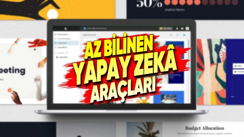 ChatGPT’yi Unutun: Az Bilinen Ama Hepsi Birbirinden Kullanışlı Yapay Zekâ Araçları
