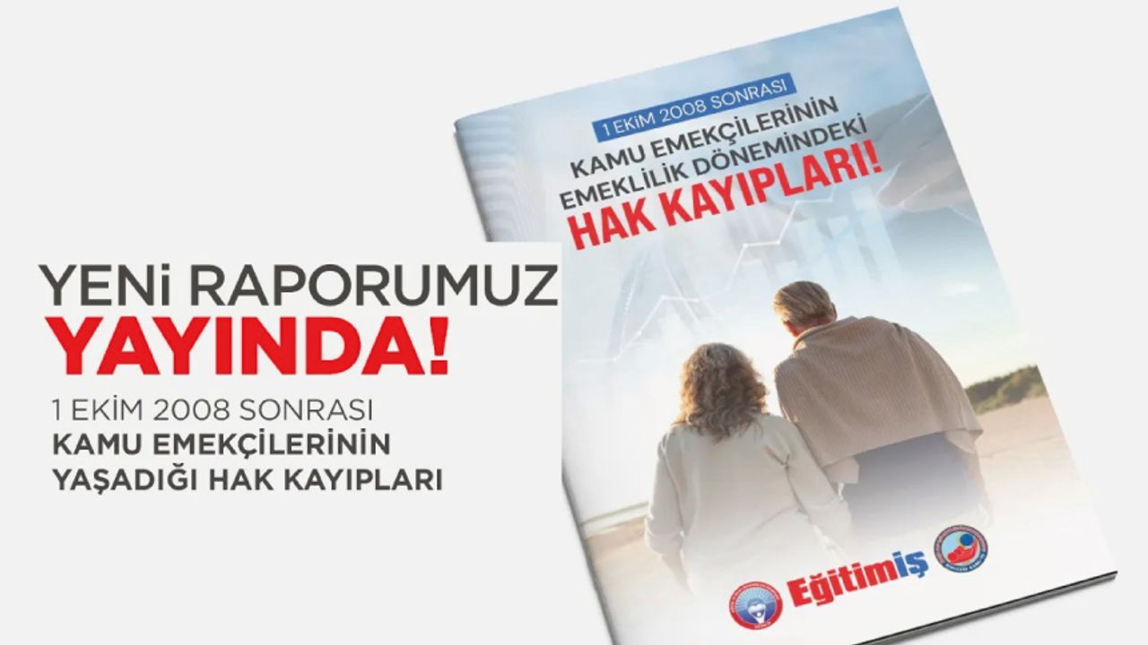 1 Ekim 2008 Sonrası Kamu Emekçilerinin Emeklilik Dönemindeki Hak Kayıpları